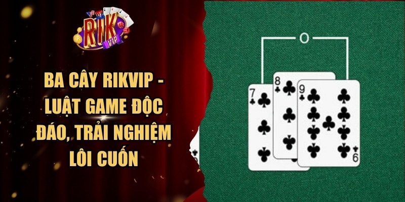 Ba Cây Rikvip