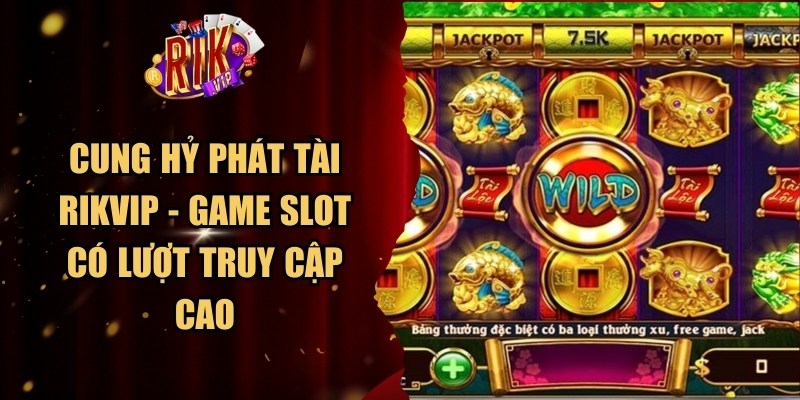 Cung Hỷ Phát Tài Rikvip