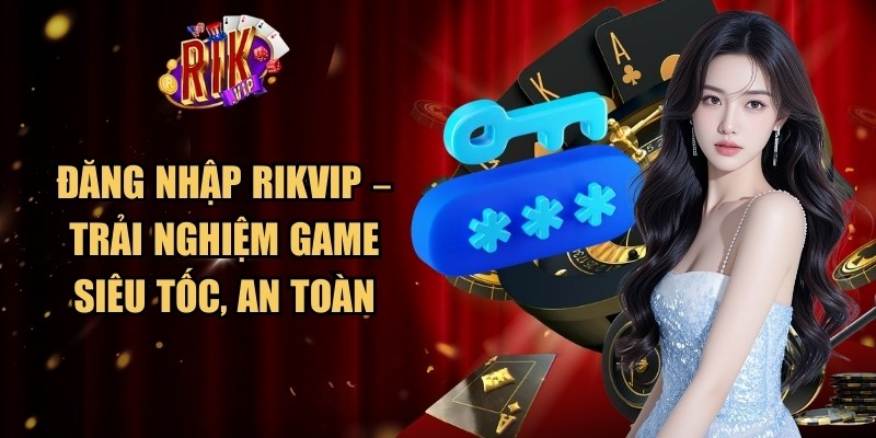 Đăng Nhập Rikvip