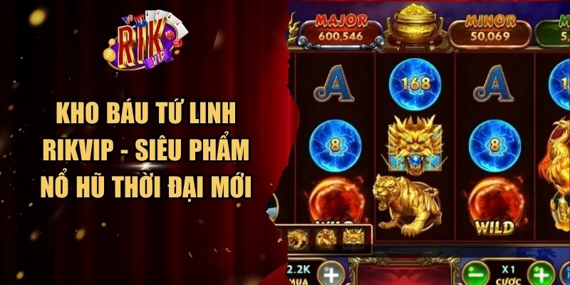 Kho Báu Tứ Linh Rikvip