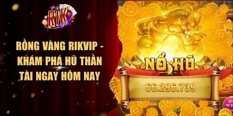 Rồng Vàng Rikvip