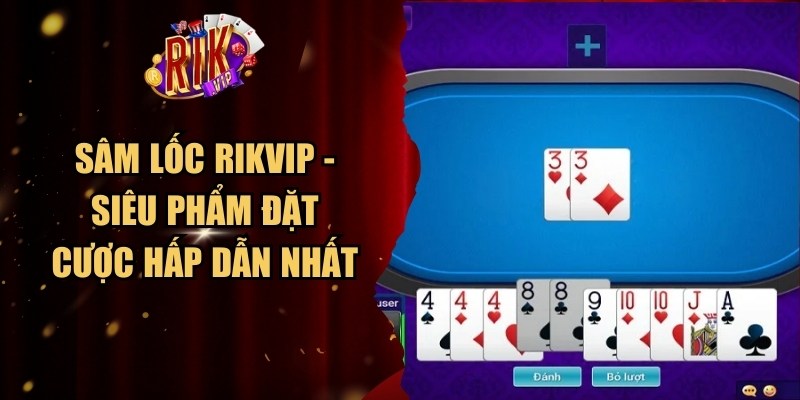 Sâm Lốc Rikvip
