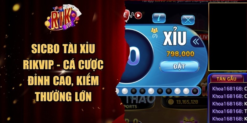 Sicbo Tài Xỉu Rikvip