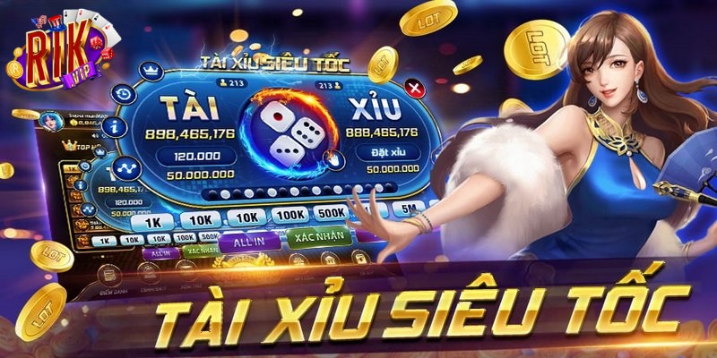 Tài Xỉu Siêu Tốc với tốc độ ván cược nhanh và trải nghiệm trực tuyến sống động